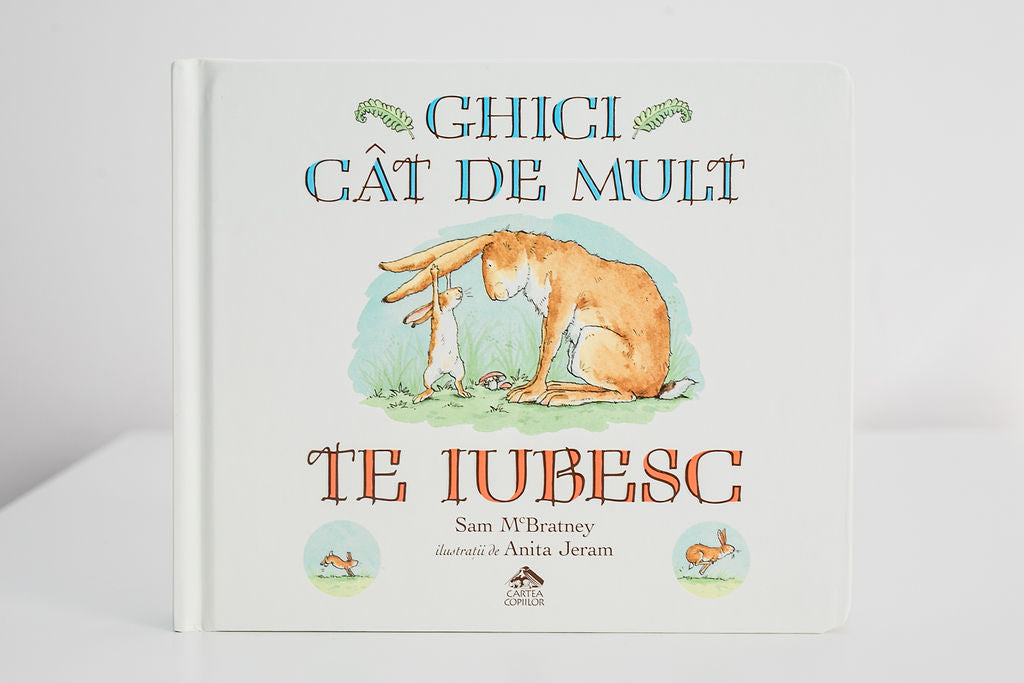 Ghici cât de mult te iubesc - cartonată integral