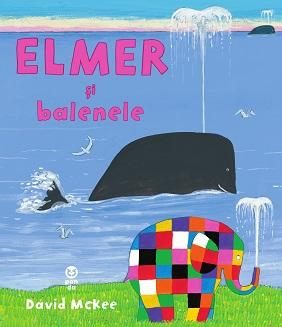 Elmer si balenele - carte ilustrata pentru copii
