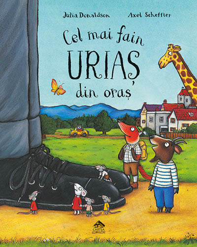 Cel mai fain urias din oras - Julia Donaldson - carte ilustrata copii