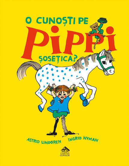 Pippi Sosetica Astrid Lindgren - carte ilustrata copii 3 - 5 ani